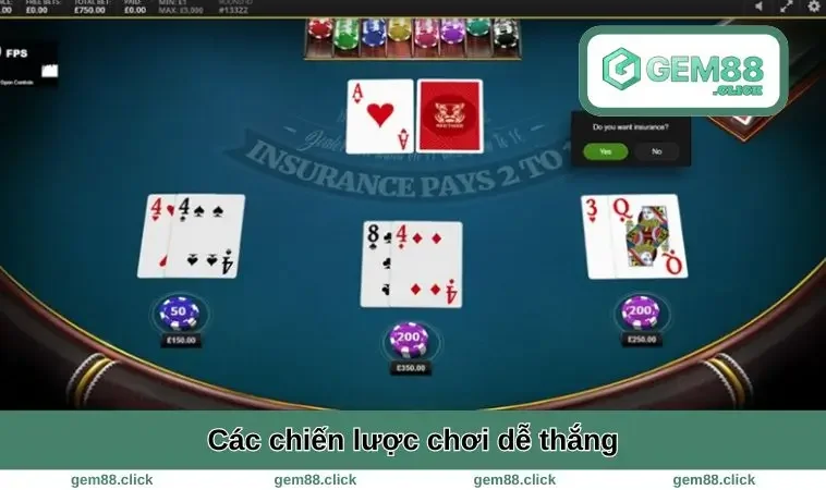 Cách Chơi Blackjack - Bí Quyết Thắng Lớn Cho Người Mới 2 Các chiến lược chơi dễ thắng