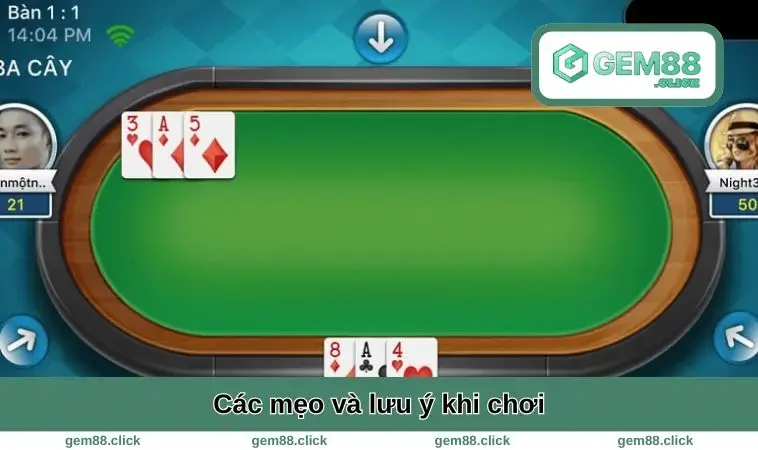 Cách Chơi Ba Cây - Luật, Mẹo Hay Và Chiến Thuật Đỉnh Cao 2 Các mẹo và lưu ý khi chơi