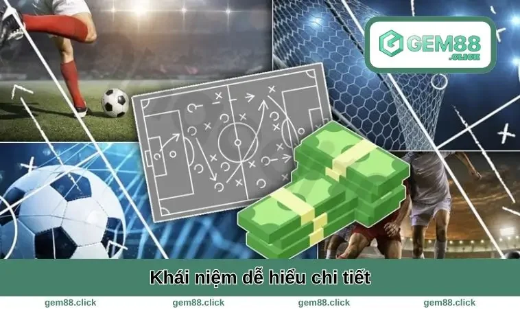 Kèo Chấp Là Gì? Cách Đọc Kèo Dễ Hiểu Giúp Bạn Thắng Lớn 1 Khái niệm dễ hiểu chi tiết